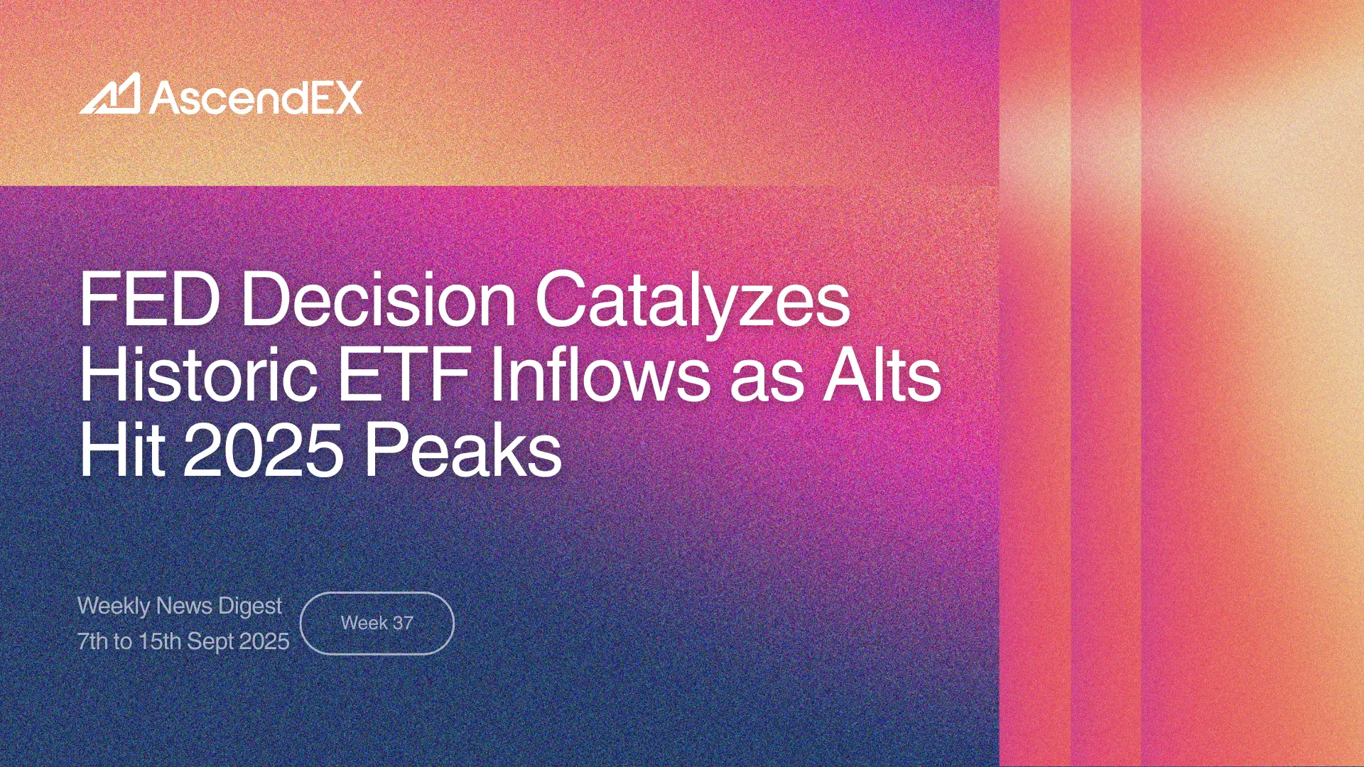 FED Decision Catalyzes Historic ETF Inflows as Alts Hit 2025 Peaks